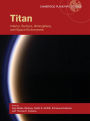 Titan: Interior, Surface, Atmosphere, and Space Environment