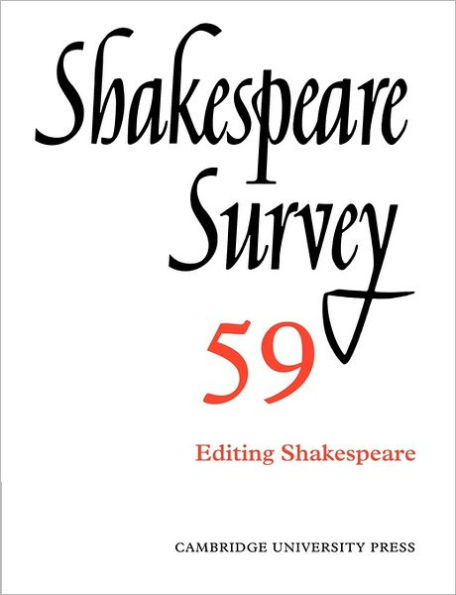 Shakespeare Survey: Volume 59, Editing