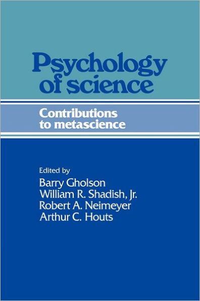 Psychology of Science: Contributions to Metascience