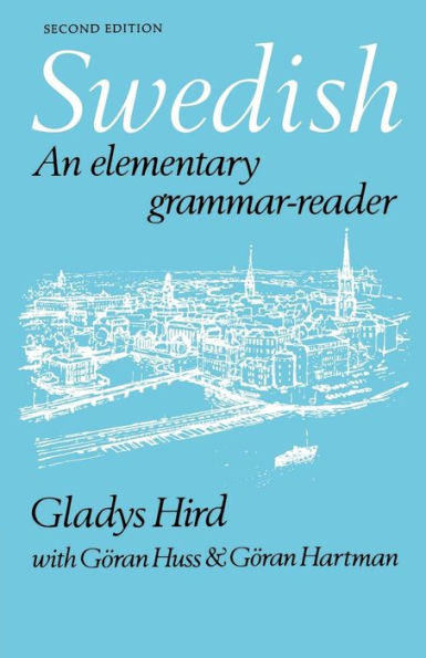 Swedish: An Elementary Grammar-Reader / Edition 2