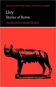 Title: Livy: Stories of Rome / Edition 1, Author: Livy