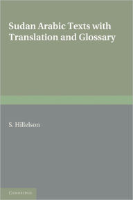 Title: Sudan Arabic Texts: With Translation and Glossary, Author: Cambridge University Press
