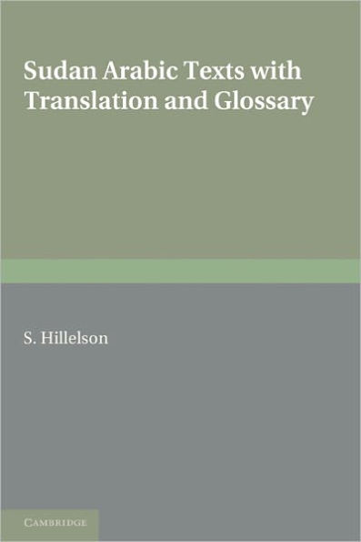 Sudan Arabic Texts: With Translation and Glossary