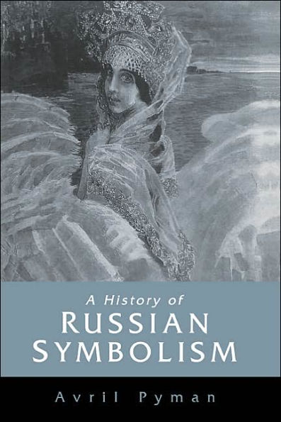 A History of Russian Symbolism