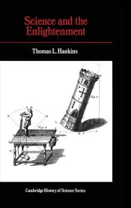 Title: Science and the Enlightenment, Author: Thomas L. Hankins