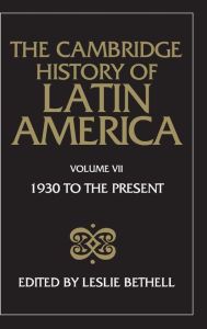 Title: The Cambridge History of Latin America, Author: Leslie Bethell