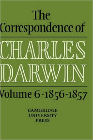 Title: The Correspondence of Charles Darwin: Volume 6, 1856-1857, Author: Charles Darwin