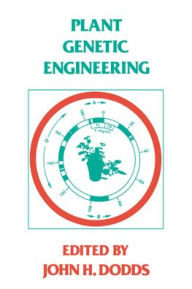 Title: Plant Genetic Engineering, Author: John H. Dodds