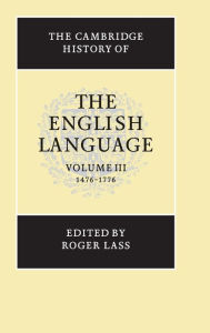 Title: The Cambridge History of the English Language, Author: Roger Lass