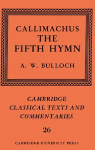 Title: Callimachus: The Fifth Hymn: The Bath of Pallas, Author: Callimachus