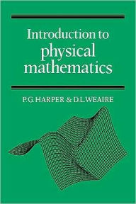 Title: Introduction to Physical Mathematics, Author: P.G. Harper