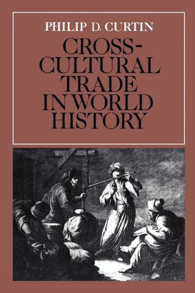 Cross-Cultural Trade in World History / Edition 1