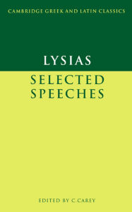 Title: Lysias: Selected Speeches / Edition 1, Author: Lysias