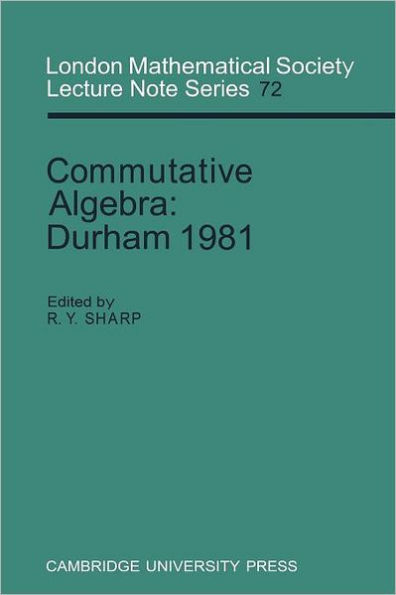 Commutative Algebra: Durham 1981