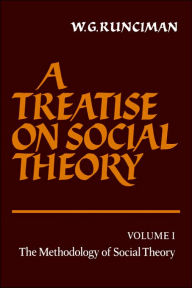 Title: A Treatise on Social Theory, Author: W. G. Runciman