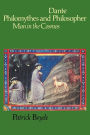 Dante Philomythes and Philosopher: Man in the Cosmos