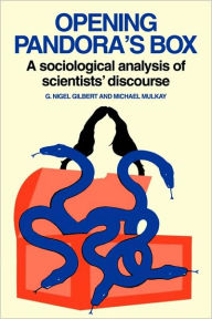 Title: Opening Pandora's Box: A Sociological Analysis of Scientists' Discourse, Author: G. Nigel Gilbert