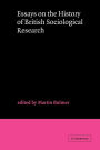 Essays on the History of British Sociological Research