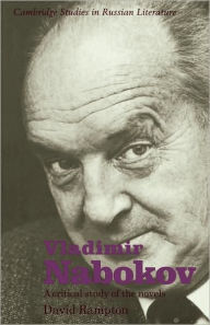 Title: Vladimir Nabokov: A Critical Study of the Novels, Author: David Rampton