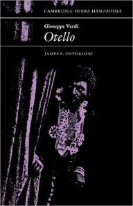 Title: Giuseppe Verdi: Otello / Edition 1, Author: James A. Hepokoski