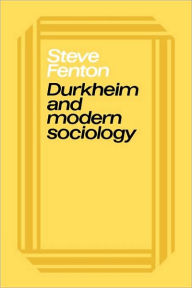 Title: Durkheim and Modern Sociology, Author: Steve Fenton