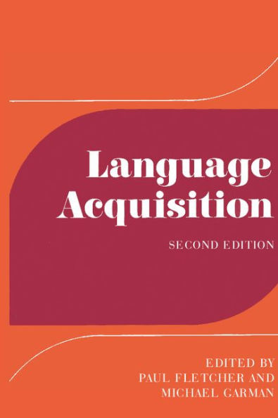 Language Acquisition: Studies in First Language Development / Edition 2