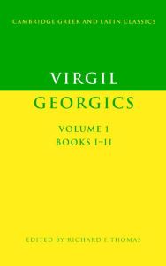 Title: Virgil: Georgics: Volume 1, Books I-II / Edition 1, Author: Virgil