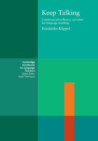 Title: Keep Talking: Communicative Fluency Activities for Language Teaching, Author: Friederike Klippel