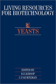 Title: Yeasts, Author: B. E. Kirsop