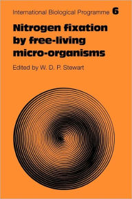Title: Nitrogen Fixation by Free-Living Micro-Organisms, Author: W. D. P. Stewart