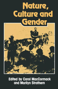 Title: Nature, Culture and Gender, Author: Carol MacCormack