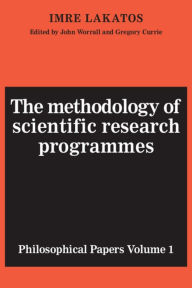 Title: The Methodology of Scientific Research Programmes: Volume 1: Philosophical Papers / Edition 1, Author: Imre Lakatos