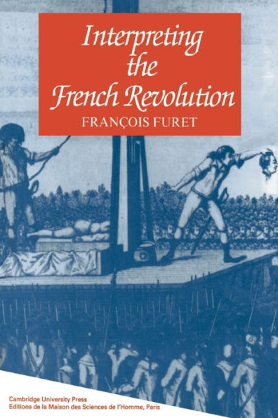 Interpreting the French Revolution / Edition 1