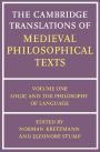 The Cambridge Translations of Medieval Philosophical Texts: Volume 1, Logic and the Philosophy of Language