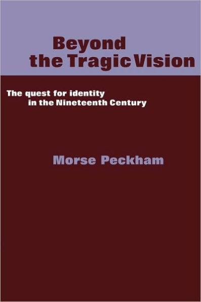 Beyond the Tragic Vision: The Quest for Identity in the Nineteenth Century
