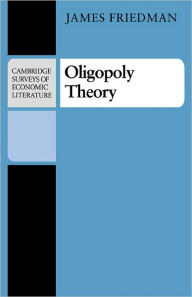 Title: Oligopoly Theory, Author: James Friedman