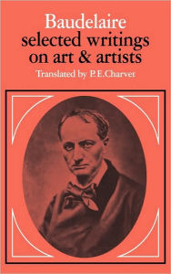 Title: Baudelaire: Selected Writings on Art and Artists / Edition 46, Author: Charles Baudelaire