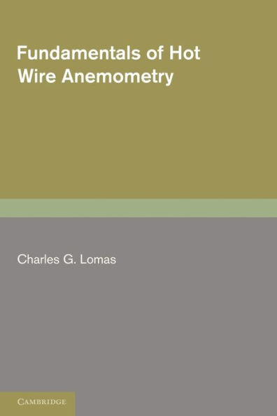 Fundamentals of Hot Wire Anemometry