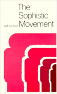 Title: The Sophistic Movement / Edition 1, Author: G. B. Kerferd