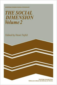 Title: The Social Dimension: Volume 2: European Developments in Social Psychology, Author: Henri Tajfel