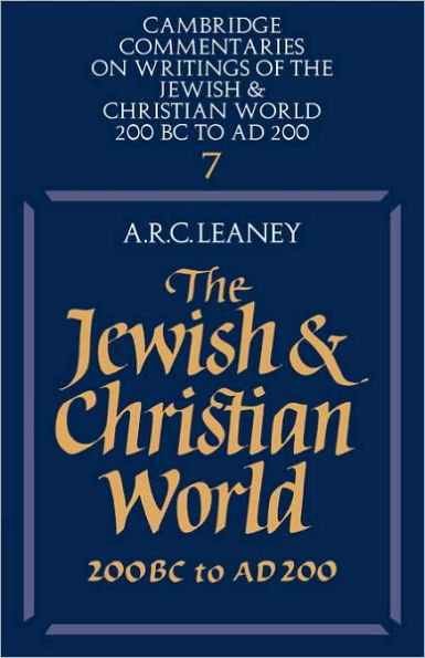 The Jewish and Christian World 200 BC to AD 200