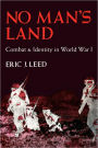 No Man's Land: Combat and Identity in World War 1