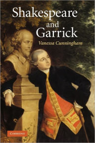 Title: Shakespeare and Garrick, Author: Vanessa Cunningham