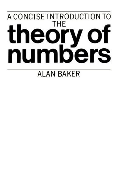 A Concise Introduction to the Theory of Numbers