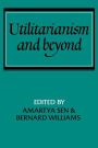 Utilitarianism and Beyond / Edition 1