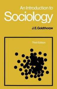 Title: An Introduction to Sociology / Edition 3, Author: J. E. Goldthorpe