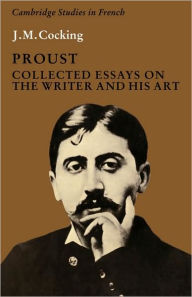 Title: Proust: Collected Essays on the Writer and his Art, Author: J. M. Cocking