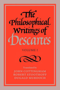 Title: The Philosophical Writings of Descartes: Volume 1, Author: René Descartes
