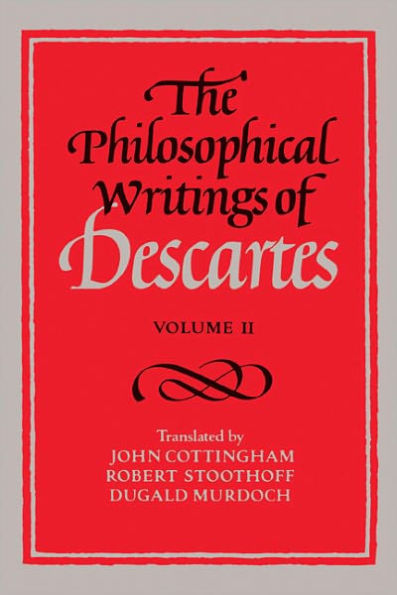 The Philosophical Writings of Descartes: Volume 2 / Edition 1