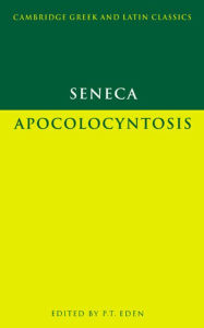 Seneca: Apocolocyntosis / Edition 1